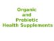 Organic and Prebiotic Health Supplements Online in Canada